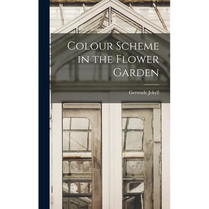 Colour Scheme in the Flower Garden - Hardcover