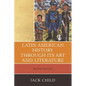Latin American History through its Art and Literature - Paperback