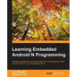Learning Embedded Android N Programming - Paperback