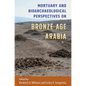Mortuary and Bioarchaeological Perspectives on Bronze Age Arabia - Hardcover