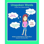 Unspoken Words: A Child's View of Selective Mutism - Paperback