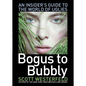 Bogus to Bubbly: An Insider's Guide to the World of Uglies - Paperback