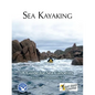 Sea Kayaking: A Guide for Sea Canoeists - Paperback