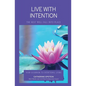 Live With Intention-The Rest Will Fall Into Place - Paperback