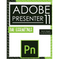 Adobe Presenter 11: The Essentials - Paperback