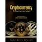 Cryptocurrency Mining 2022: The Best Guide to Mining Cryptocurrencies: Bitcoin and Altcoin Mining - Hardcover