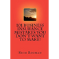 101 Business Insurance Mistakes You Don't Want To Make - Paperback