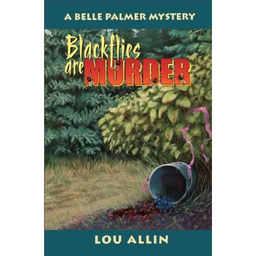 Blackflies Are Murder - Paperback