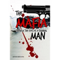 The Mafia Man: Through the Eyes of a Criminal - Paperback