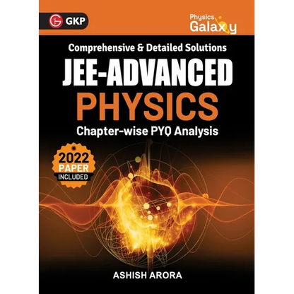 Physics Galaxy 2023: JEE Advanced - Physics - Chapter wise PYQ Analysis by Ashish Arora - Paperback