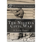 The Nigeria Civil War: A Love Story - Paperback
