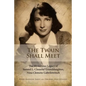 The Twain Shall Meet: The Mysterious Legacy of Samuel L. Clemens' Granddaughter, Nina Clemens Gabrilowitsch - Paperback
