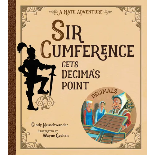 Sir Cumference Gets Decima's Point - Hardcover