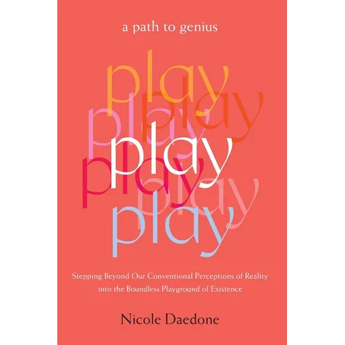 Play: A Path to Genius - Paperback