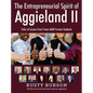 The Entrepreneurial Spirit of Aggieland II: Tales of Success from Texas A&M Former Students - Hardcover