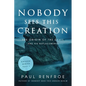 Nobody Sees This Creation: The Origin of the Devil and His Replacements - Paperback
