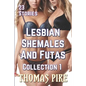 Lesbian Shemales and Futas Collection 1: 23 Stories - Paperback