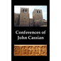 Conferences of John Cassian, (Conferences I-XXIV, Except for XII and XXII) - Hardcover
