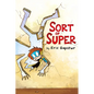 Sort of Super - Hardcover