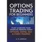 Options Trading for Beginners - The 7-Day Crash Course I Start Achieving Your Financial Freedoom Today I Options, Swing, Day & Forex Trading - Paperback