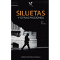 Siluetas y otras ficciones - Paperback