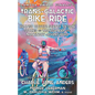 Trans-Galactic Bike Ride: Feminist Bicycle Science Fiction Stories of Transgender and Nonbinary Adventurers - Paperback