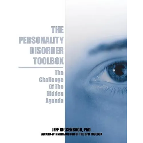 The Personality Disorder Toolbox: The Challenge of the Hidden Agenda - Paperback