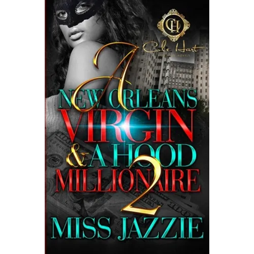 A New Orleans Virgin & A Hood Millionaire 2 - Paperback