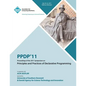 PPDP 11 Proceedings of the 2011 Symposium on Principles and Practices of Declarative Programming - Paperback