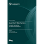 Quantum Mechanics: Concepts, Symmetries, and Recent Developments - Hardcover