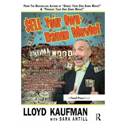 Sell Your Own Damn Movie! - Paperback