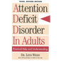Attention Deficit Disorder In Adults: Practical Help and Understanding - Paperback