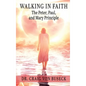 Walking in Faith: The Peter, Paul, and Mary Principle - Hardcover