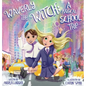 Waverly the Witch: A Magical School Trip - Hardcover