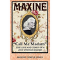 Maxine: "Call Me Madam" - Paperback
