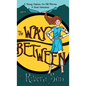 The Way Between: A Young Orphan, An Old Warrior, A Great Adventure - Hardcover