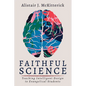 Faithful Science: Teaching Intelligent Design to Evangelical Students - Paperback