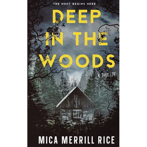 Deep in the Woods: A small town thriller - Paperback