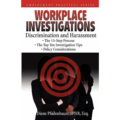 Workplace Investigations: Discrimination and Harassment - Paperback
