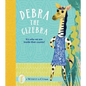 Debra the Gizebra: It's Who We Are Inside That Counts! - Hardcover