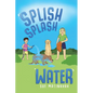 Splish Splash Water - Paperback