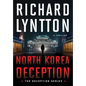 North Korea Deception: An International Political Spy Thriller - Hardcover