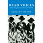 Dead Voices: Natural Agonies in the New World Volume 2 - Paperback