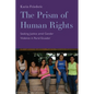 The Prism of Human Rights: Seeking Justice Amid Gender Violence in Rural Ecuador - Paperback