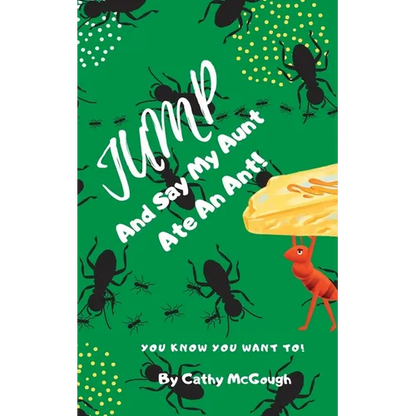 Jump and Say My Aunt Ate an Ant! Book 21 - Paperback