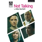 Not Talking - Paperback