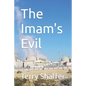 The Imam's Evil - Paperback