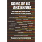 Some Of Us Are Brave (Vol 1): Interviews and Conversations with Sistas in Life and Struggle - Paperback