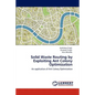 Solid Waste Routing by Exploiting Ant Colony Optimization - Paperback