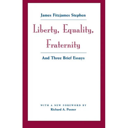 Liberty, Equality, Fraternity: And Three Brief Essays - Paperback